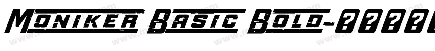 Moniker Basic Bold字体转换